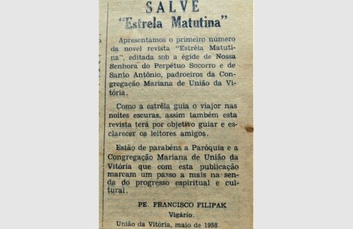 Apresentação do Jornal na 1ª edição de Maio de 1958, pelo Vigário da Matriz Sagrado Coração de Jesus, padre Francisco Filipak.