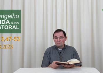 Evangelho na Vida e na Pastoral, com Pe. Joviano Salvatti -03-08-2023