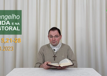 Evangelho na Vida e na Pastoral, com Pe. Joviano Salvatti -09-08-2023