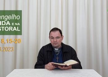 Evangelho na Vida e na Pastoral, com Pe. Joviano Salvatti -16-08-2023