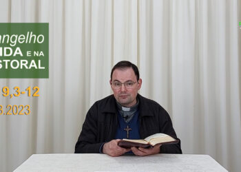 Evangelho na Vida e na Pastoral, com Pe. Joviano Salvatti -18-08-2023