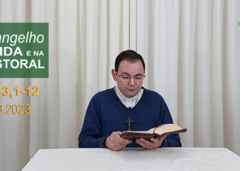 Evangelho na Vida e na Pastoral, com Pe. Joviano Salvatti -26-08-2023