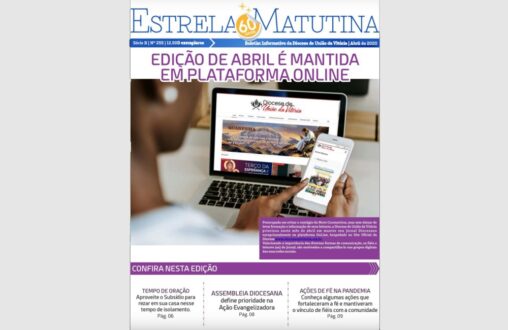 Da Edição de abril de 2020 à de Fevereiro de 2021, devido a Pandemia do Coronavirus, evitando-se passar material de mão e mão, o Jornal ficou apenas na plataforma digital, no site da Diocese