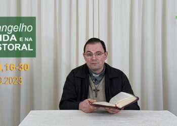 Evangelho na Vida e na Pastoral, com Pe. Joviano Salvatti -04-09-2023