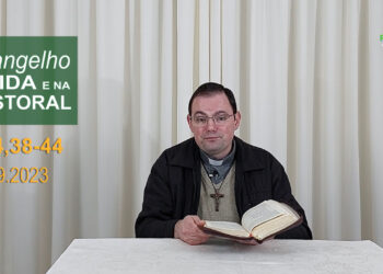 Evangelho na Vida e na Pastoral, com Pe. Joviano Salvatti 06-09-2023