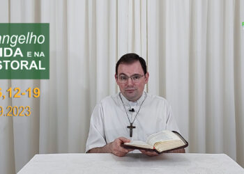 Evangelho na Vida e na Pastoral, com Pe. Joviano Salvatti -12-09-2023
