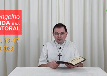 Evangelho na Vida e na Pastoral, com Pe. Joviano Salvatti -14-09-2023