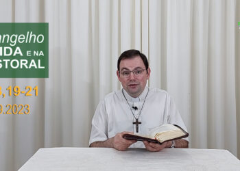Evangelho na Vida e na Pastoral, com Pe. Joviano Salvatti – 26-09-2023