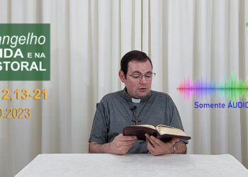 Evangelho na Vida e na Pastoral, com Pe. Joviano Salvatti -23-10-2023