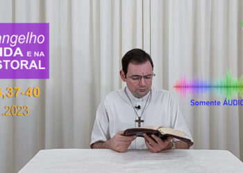 Evangelho na Vida e na Pastoral, com Pe. Joviano Salvatti – 02-11-2023