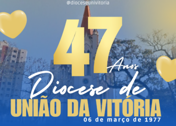 Diocese de União da Vitória celebra 47 anos de Instalação