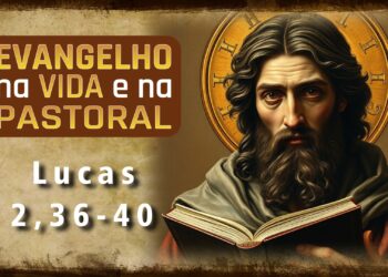 Evangelho na Vida e na Pastoral, com Pe. Diego R. Nakalski, 30-12-2024