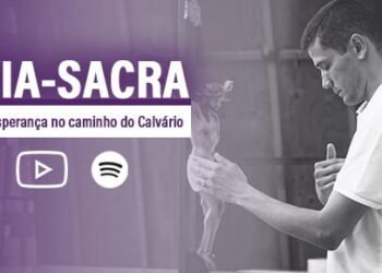 “Via-Sacra: A esperança no caminho do Calvário” é disponibilizada em áudio e vídeo