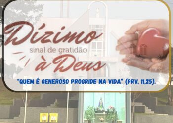 Dízimo: Partilha que Sustenta a Missão da Igreja