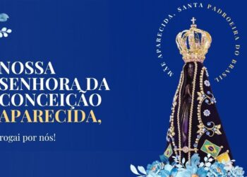 Fé, proteção e milagre: Nossa Senhora Aparecida, rogai por nós!