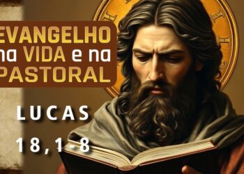 Evangelho na Vida e na Pastoral, com Pe. Ronaldo A. Rodrigues, 15-11-2025