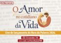 Em 2026, Hora da Palavra vai abordar “O amor no cotidiano da vida”