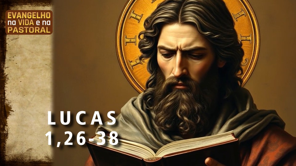 Evangelho na Vida e na Pastoral, com Pe. Ronaldo A. Rodrigues, 25-03-2026