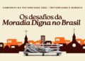 Desafios da moradia digna no Brasil: entrevista com coordenador da Pastoral da Moradia e Favela 