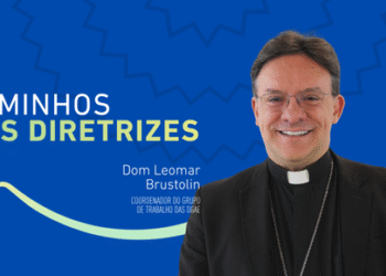 Conheça o caminho proposto pelas Diretrizes Gerais da Ação Evangelizadora da Igreja no Brasil 2026-2032