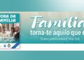 Comissão para a Vida e a Família da CNBB motiva celebração da Semana Nacional da Família, a partir de 9 de agosto