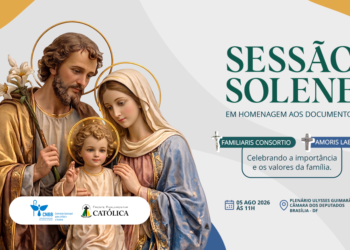 Sessão solene na Câmara dos Deputados celebra, na quarta-feira, 5/8, as exortações “Familiaris Consortio” e “Amoris Laetitia”